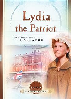 Lydia the Patriot, Susan Martins Miller