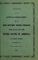 Did Betsy Ross Design the Flag of the United States of America? Publication of the Scottsville Literary Society, Franklin Hanford