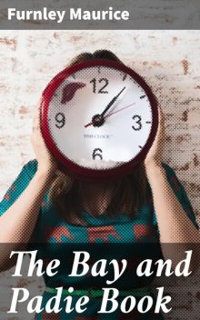 The Bay and Padie Book, Furnley Maurice