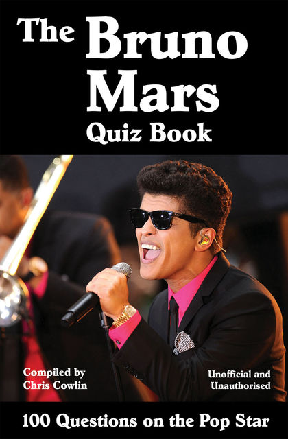 Bruno Mars Quiz Book, Chris Cowlin