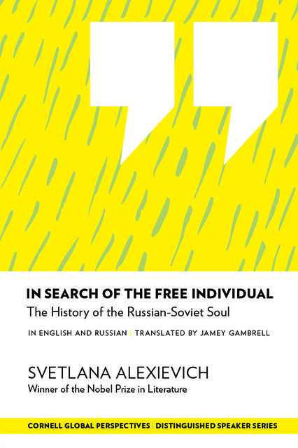 In Search of the Free Individual, Svetlana Alexievich