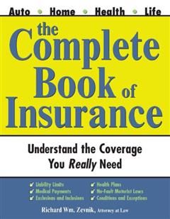 Complete Book of Insurance, Richard Wm. Zevnik