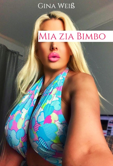 Mia zia Bimbo, Gina Weiß