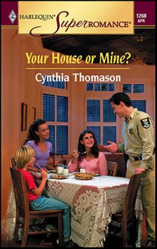 Your House or Mine, Cynthia Thomason