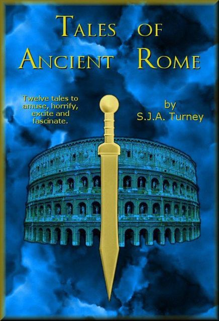 Tales of Ancient Rome, S.J.A.Turney