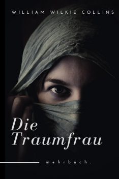 Die Traumfrau, William Wilkie Collins