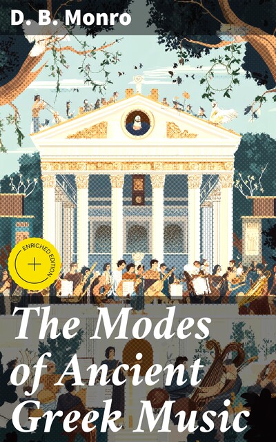 The Modes of Ancient Greek Music, D.B. Monro