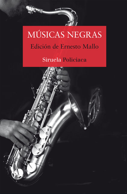 Músicas negras, John Connolly, Juan Aparicio Belmonte, Marçal Aquino, Mercedes Rosende, Élmer Mendoza