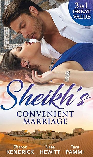 Sheikh's Convenient Marriage, Kate Hewitt, Tara Pammi, Sharon Kendrick