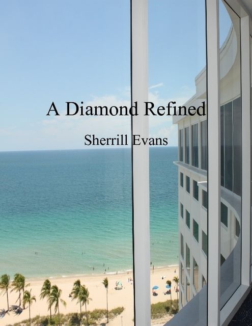 A Diamond Refined, Sherrill Evans