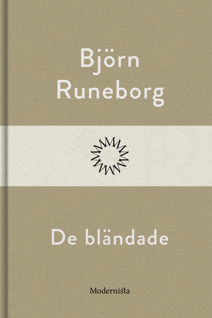 De bländade, Björn Runeborg