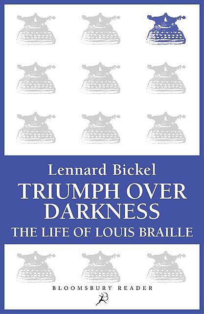 Triumph Over Darkness, Lennard Bickel