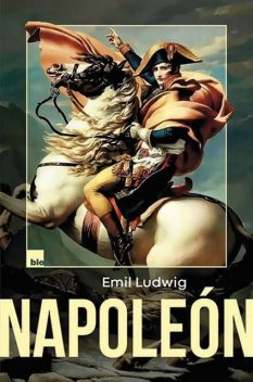 Napoleón, Emil Ludwig