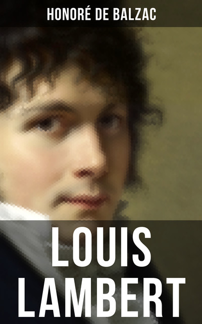 Louis Lambert, Honoré de Balzac