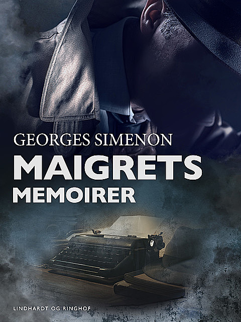 Maigrets memoirer, Georges Simenon