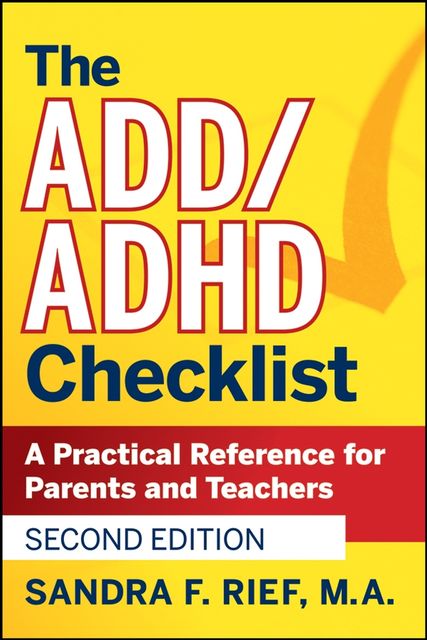 The ADD / ADHD Checklist, Sandra F.Rief