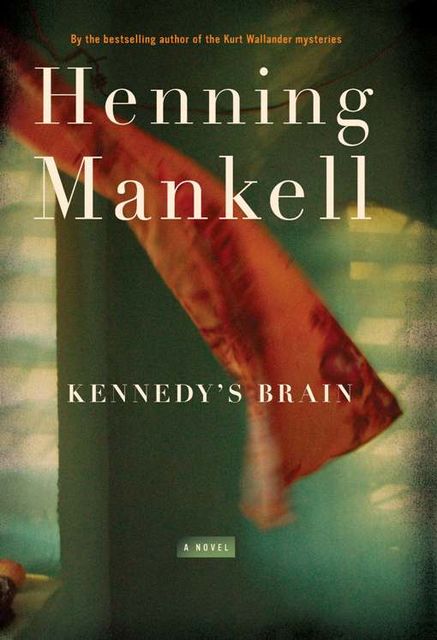 Kennedy's Brain, Henning Mankell
