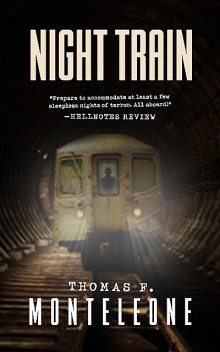 Night Train, Thomas F. Monteleone