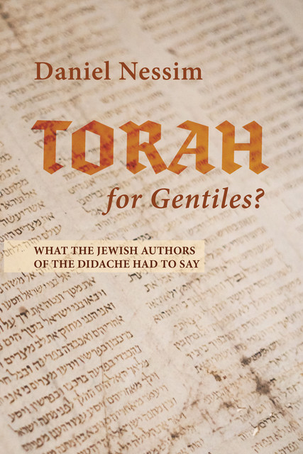 Torah for Gentiles, Daniel Nessim