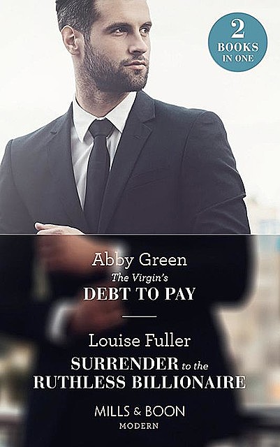 The Virgin's Debt To Pay, Abby Green, Louise Fuller