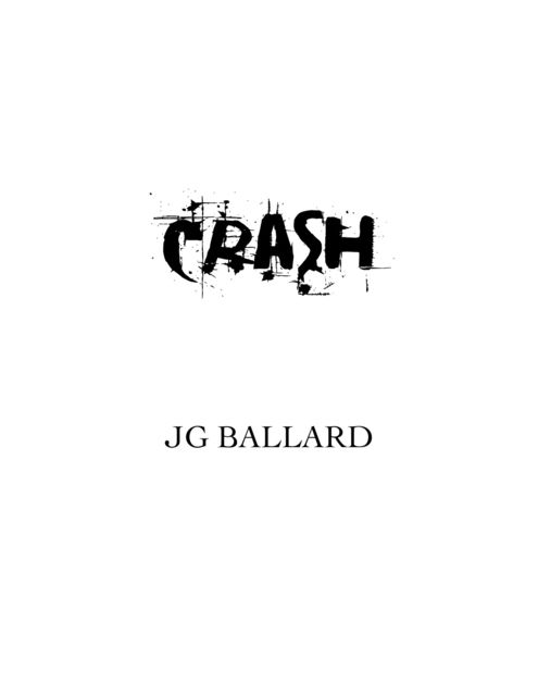 Crash, J.G.Ballard