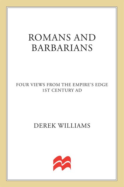 Romans and Barbarians, Derek Williams