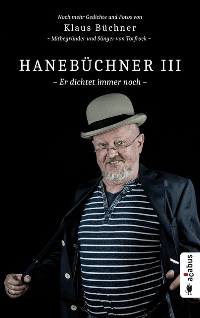 Hanebüchner III. Er dichtet immer noch, Klaus Buchner