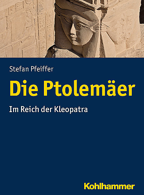 Die Ptolemäer, Stefan Pfeiffer