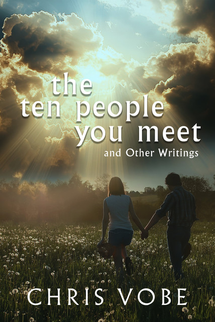 The Ten People You Meet, Chris Vobe