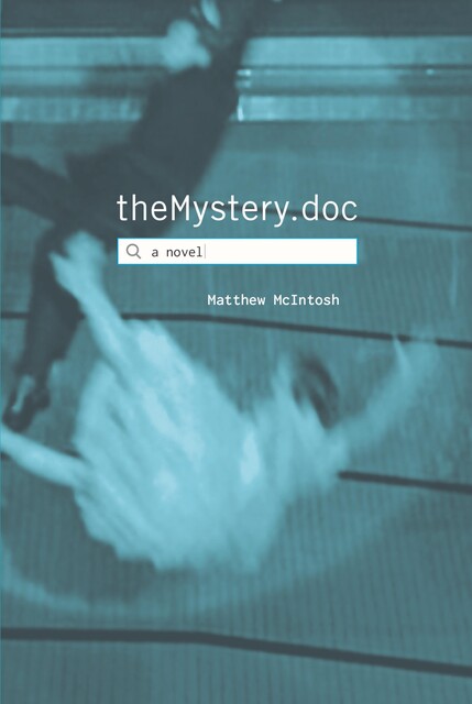theMystery.doc, Matthew McIntosh
