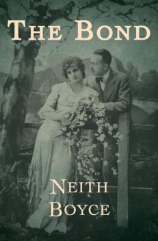 The Bond, Neith Boyce