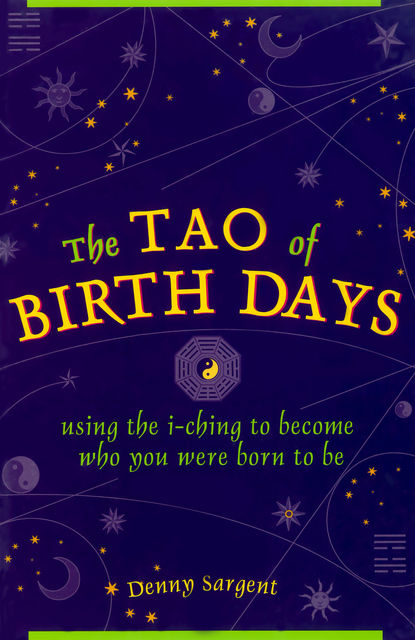 The Tao of Birth Days, Denny Sargent