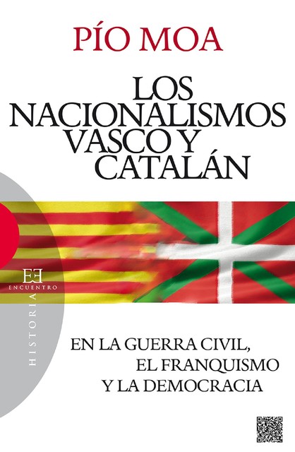 Los nacionalismos vasco y catalán, Pío Moa