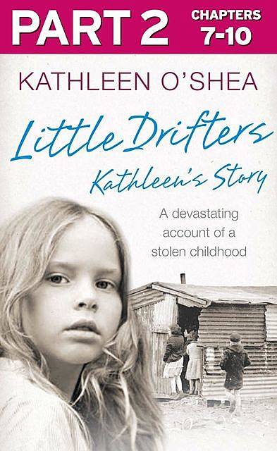 Little Drifters: Part 2 of 4, Kathleen O’Shea