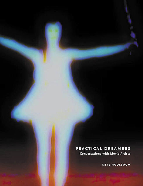 Practical Dreamers, Mike Hoolboom