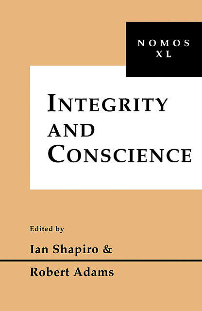 Integrity and Conscience, Ian Shapiro