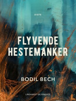 Flyvende hestemanker, Bodil Bech