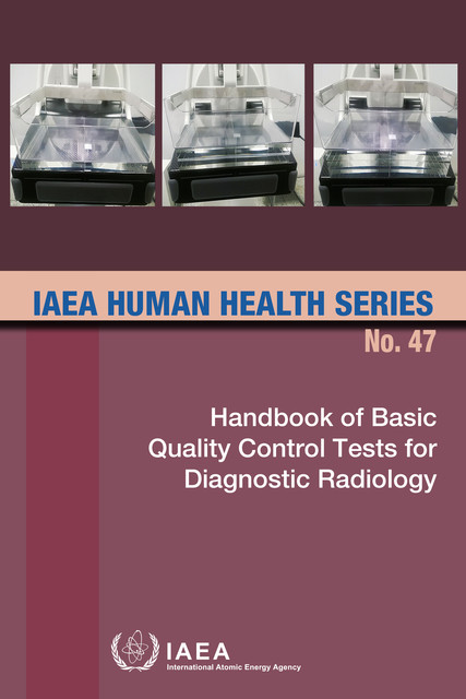 Handbook of Basic Quality Control Tests for Diagnostic Radiology, IAEA