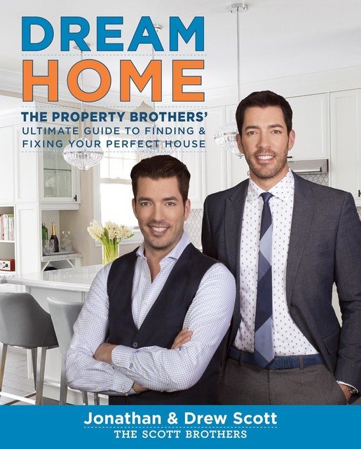 Dream Home, Jonathan Scott, Drew Scott