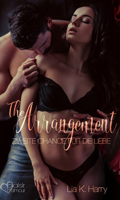 The Arrangement: Zweite Chance für die Liebe, Lia K. Harry
