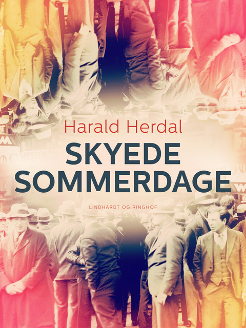 Skyede sommerdage – 1. bind i serien “Skyede sommerdage”, Harald Herdal
