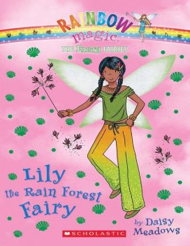 Rainbow Magic – Earth Green Fairies 05 – Lily the Rain Forest Fairy, Daisy Meadows