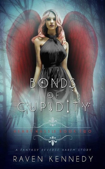 Bonds of Cupidity, Raven Kennedy