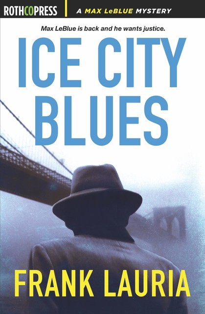 Ice City Blues, Frank Lauria