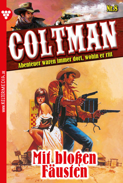 Coltman 8 - Erotik Western, J.T. Denver