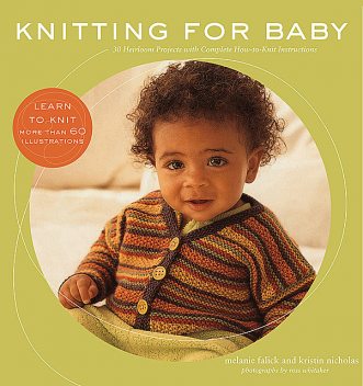 Knitting for Baby, Kristin Nicholas, Melanie Falick