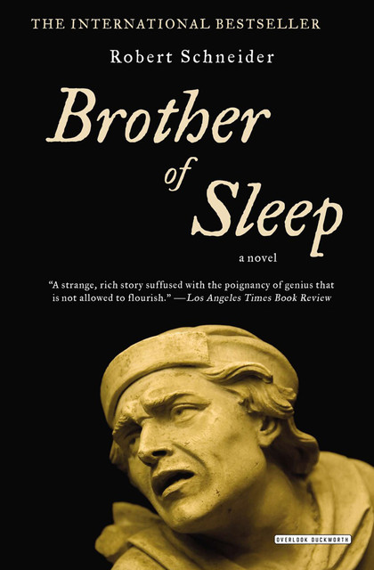Brother of Sleep, Robert Schneider