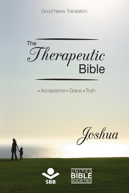 The Therapeutic Bible – Joshua, Sociedade Bíblica do Brasil