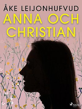 Anna och Christian, Åke Leijonhufvud