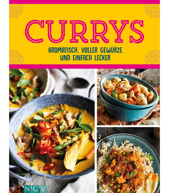 Currys – Aromatisch, voller Gewürze und einfach lecker, Göbel Verlag, amp, NGV Naumann